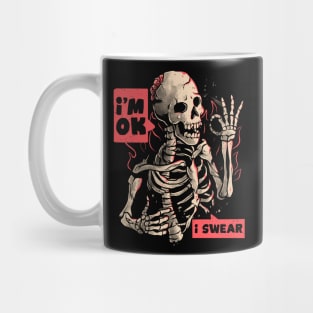 I’m Ok - Funny Ironic Dead Skull Gift Mug